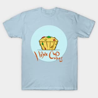 I like cupcakes ! T-Shirt